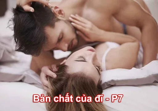 Audio truyện Bản chất của đĩ - P.7