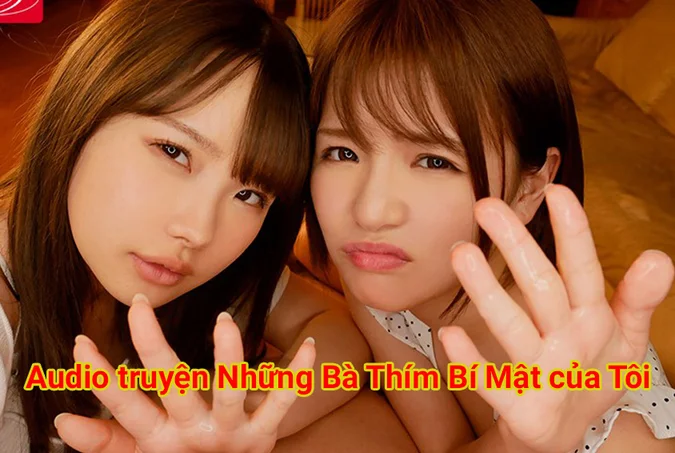 Audio truyện Những Bà Thím Bí Mật của Tôi