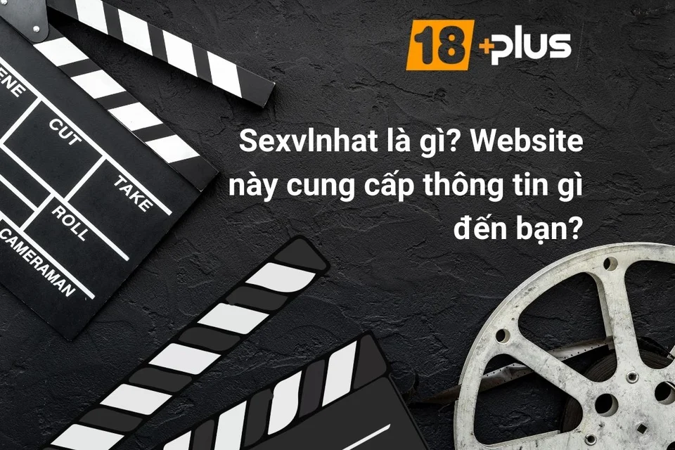 Sexvl Nhật là gì? Website này cung cấp thông tin gì đến bạn?